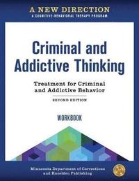 A New Direction: Criminal and Addictive Thinking Workbook - Minnesota ...