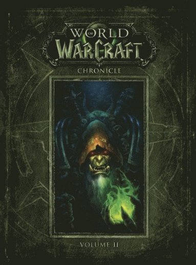 World Of Warcraft Chronicle Volume 2 (inbunden)