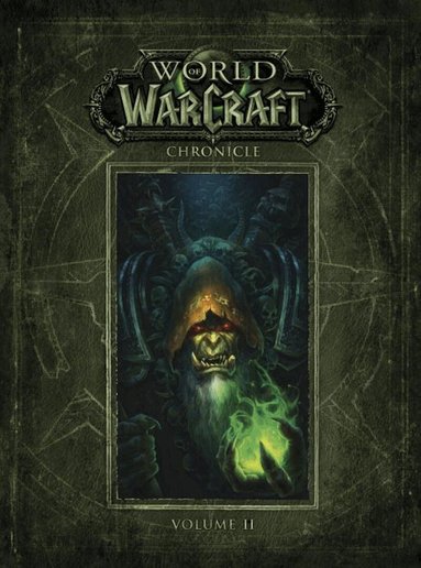 World of Warcraft Chronicle Volume 2 (inbunden)