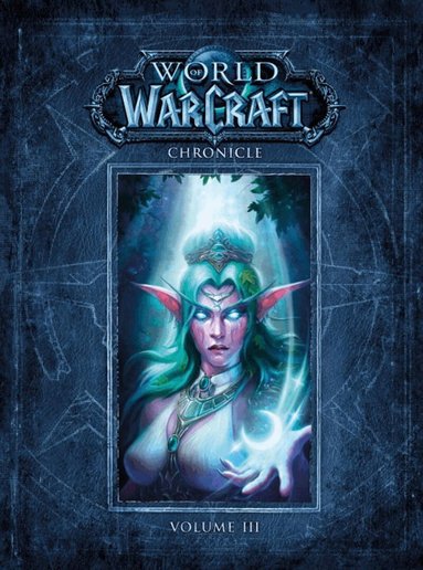 World of Warcraft Chronicle Volume 3 (inbunden)