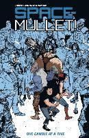 Space-mullet Volume 1: One Gamble At A Time (hftad)