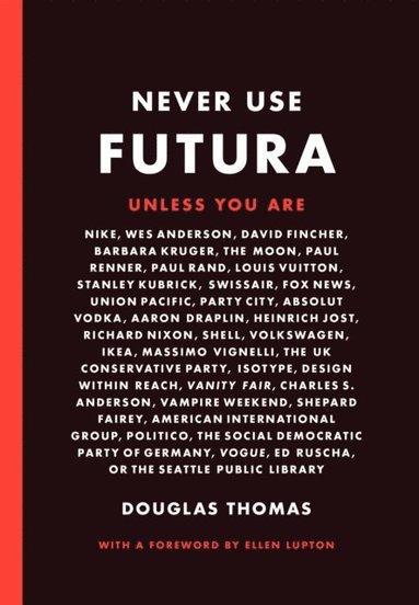 Never Use Futura (inbunden)