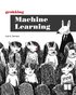 Grokking Machine Learning