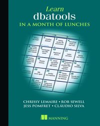Learn dbatools in a Month of Lunches (häftad)