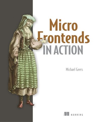 Micro Frontends in Action (häftad)