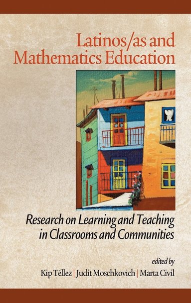 Latinos/As And Mathematics Education (inbunden)