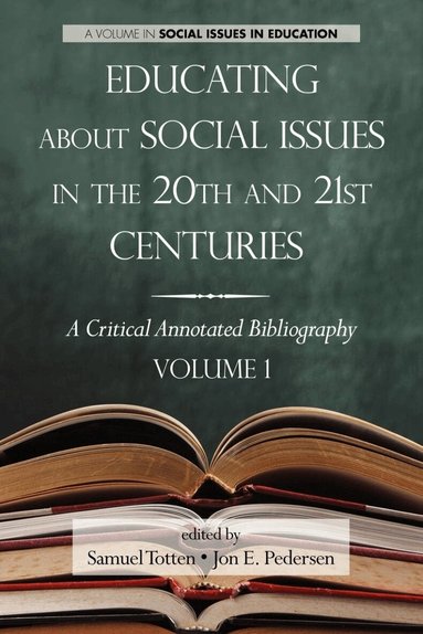 Educating about Social Issues in the 20th and 21st Centuries (inbunden)