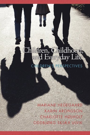 Children, Childhood and Everyday Life (hftad)