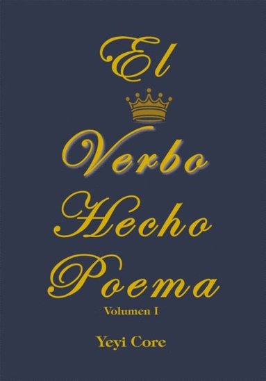El Verbo Hecho Poema (häftad)