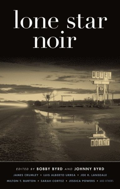 Lone Star Noir (häftad)