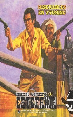 Miserables en Wyoming (Colecci�n Oeste) (h�ftad)