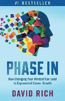 Phase In: How Changing Your Mindset Can Lead to Exponential Career Growth (kartonnage)
