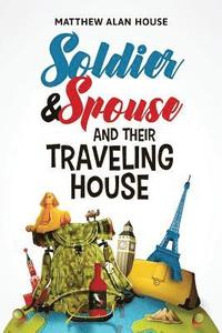Soldier and Spouse and Their Traveling House (hftad)