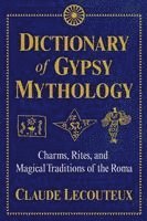 Dictionary of Gypsy Mythology (inbunden)