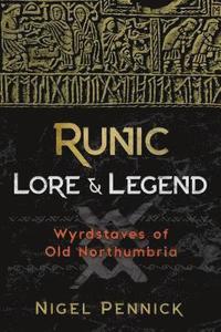 Runic Lore and Legend (hftad)