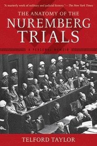 The Anatomy of the Nuremberg Trials (hftad)