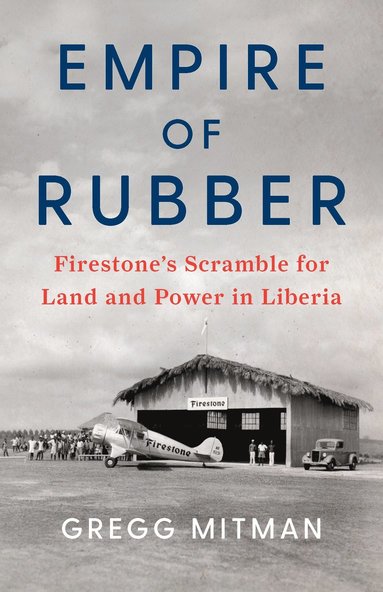 Empire of Rubber (inbunden)