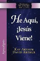 He Aqui, Jesus Viene! / Behold, Jesus Is Coming (New Inductive Studies Series) (hftad)