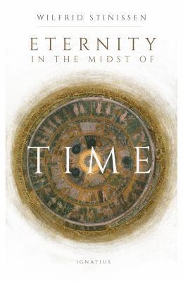 Eternity in the Midst of Time (inbunden)