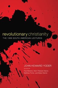 Revolutionary Christianity (e-bok)