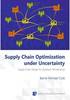 Supply Chain Optimization Under Uncertainty