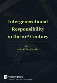 Intergenerational Responsibility in the 21st Century (inbunden)