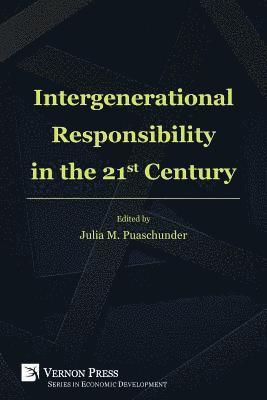 Intergenerational Responsibility in the 21st Century (inbunden)