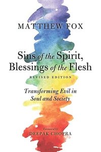 Sins of the Spirit, Blessings of the Flesh, Revised Edition (hftad)