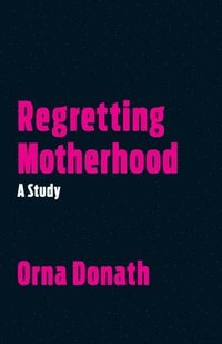 Regretting Motherhood (hftad)
