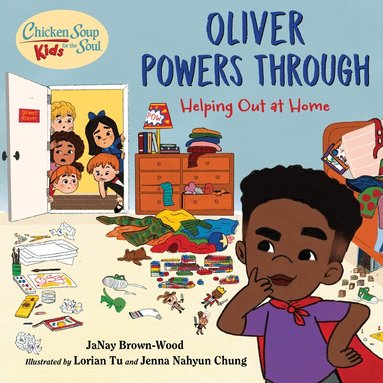 Chicken Soup for the Soul KIDS: Oliver Powers Through (h�ftad)