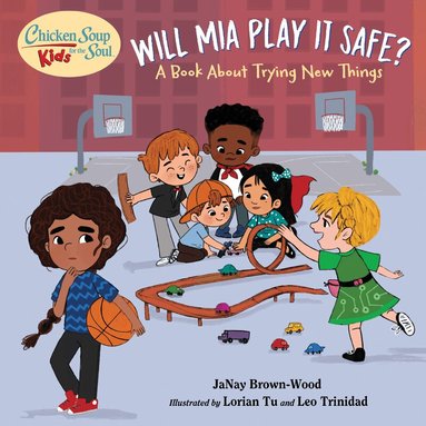 Chicken Soup for the Soul KIDS: Mia Takes a Shot (inbunden)