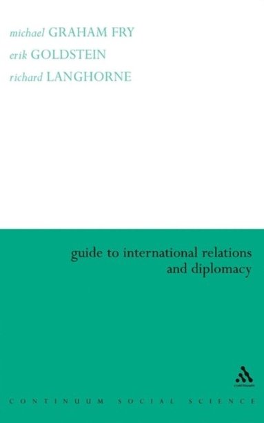 Guide to International Relations and Diplomacy (e-bok)