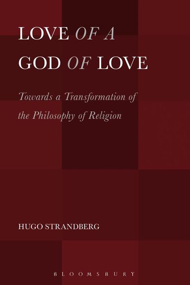Love of a God of Love (inbunden)