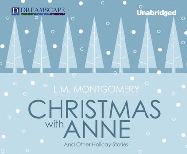 Christmas with Anne (ljudbok)