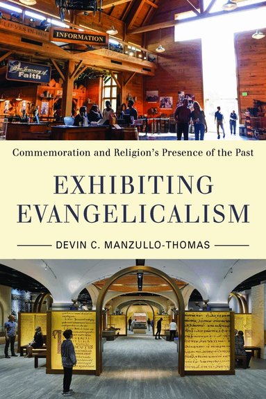Exhibiting Evangelicalism (h�ftad)