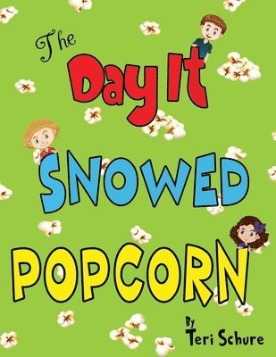 The Day It Snowed Popcorn (hftad)