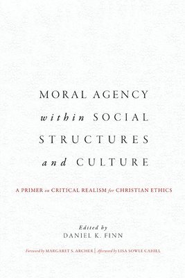 Moral Agency within Social Structures and Culture (häftad)