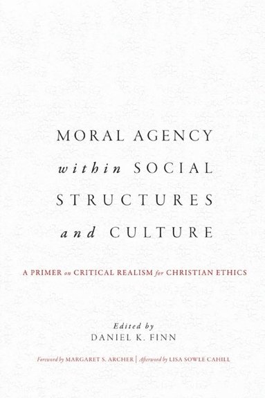 Moral Agency within Social Structures and Culture (häftad)