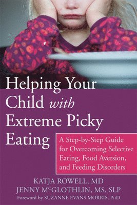 Helping Your Child with Extreme Picky Eating (inbunden)