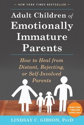 Adult Children of Emotionally Immature Parents (häftad)