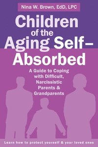 Children of the Aging Self-Absorbed (hftad)