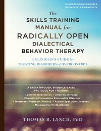 The Skills Training Manual for Radically Open Dialectical Behavior Therapy (hftad)