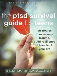The PTSD Survival Guide for Teens (hftad)