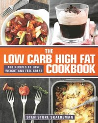 Low Carb High Fat Cookbook (e-bok)