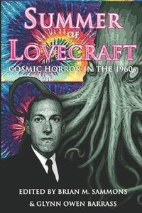 Summer of Lovecraft: Cosmic Horror in the 1960s (hftad)