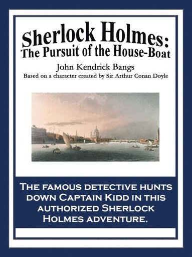 Sherlock Holmes: The Pursuit of the House-Boat (e-bok)