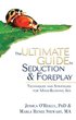 Ultimate Guide to Seduction & Foreplay