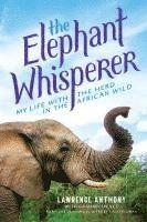Elephant Whisperer (Young Readers Adaptation) (inbunden)