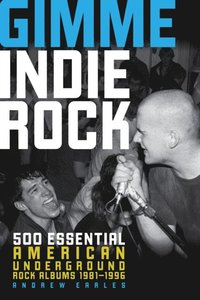 Gimme Indie Rock (e-bok)