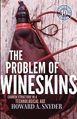 The Problem of Wineskins (hftad)
